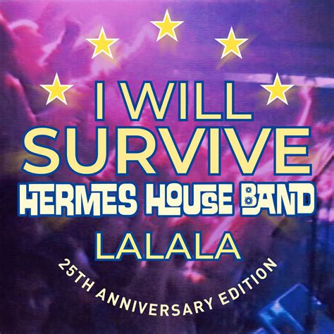 hermes house band i will survive lyrics|Hermes House Band .